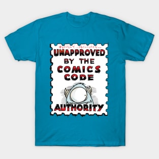 Not approved T-Shirt